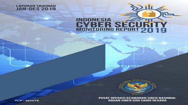 Cover depan Laporan Tahunan Monitoring Keamanan Siber Indonesia 2019 terbitan Pusopkamsinas BSSN RI, Maret 2020. | BSSN RI