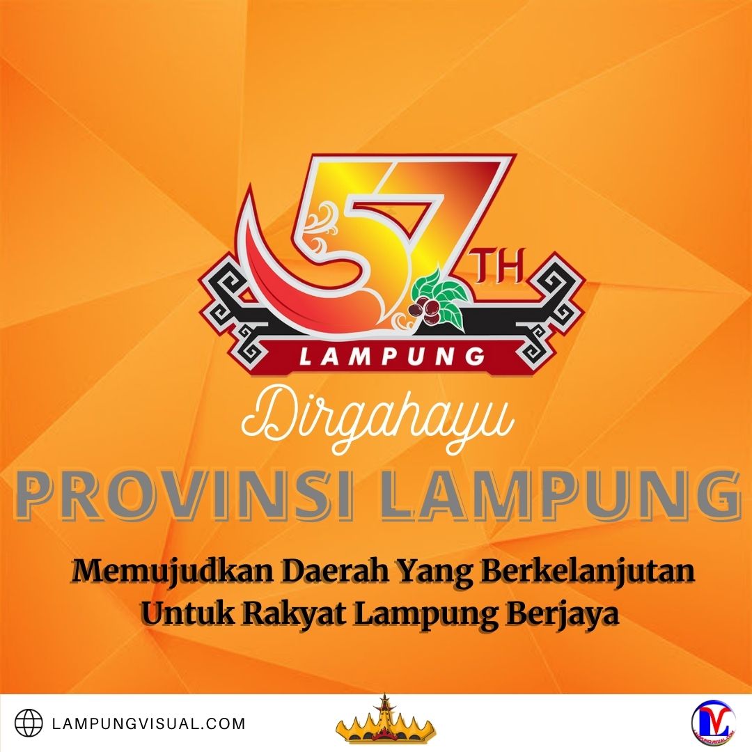 Dirgahayu Ke-57 Tahun Provinsi Lampung