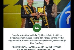 Sang Inovator Gambo Muba Hj. Thia Yufada Dodi Reza mengungkapkan merasa senang dan bangga karena produk unggulan Kab. Muba berhasil menarik perhatian juri dan warga Kota Bandung.