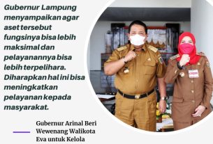 Gubernur Arinal Beri Wewenang Walikota Eva untuk Kelola Sejumlah Aset Provinsi