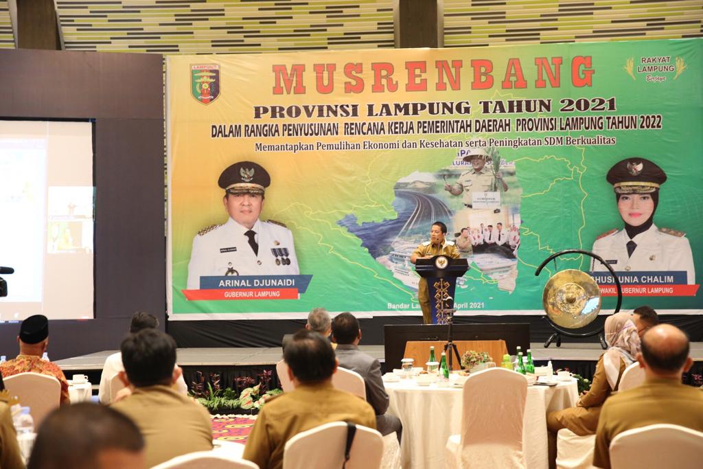 Buka Musrenbang Provinsi Lampung 2021, Gubernur Arinal Jadikan Tahun 2022 sebagai Tahun Kunci Pemulihan Ekonomi dan Lepas dari Tekanan Covid-19 