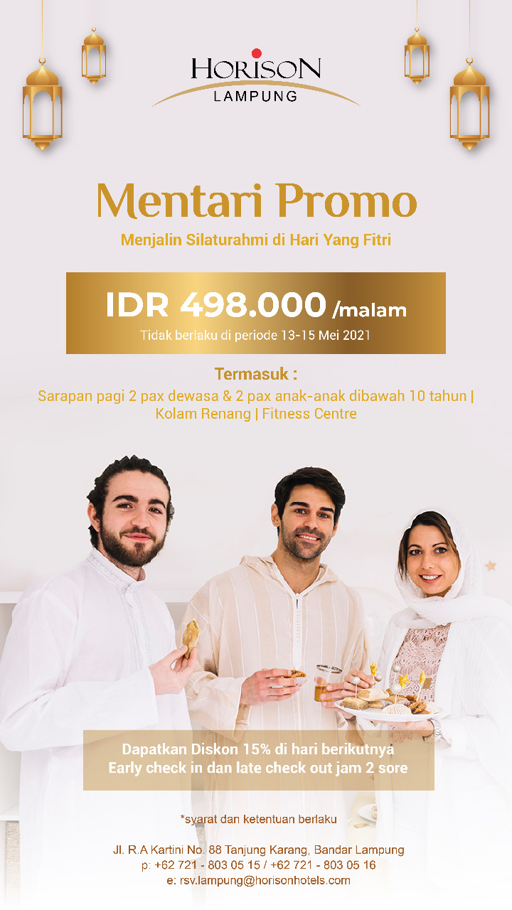 Sambut Libur Lebaran Idul Fitri Hotel Horison Lampung Suguhkan Sejumlah Fasilitas Promo