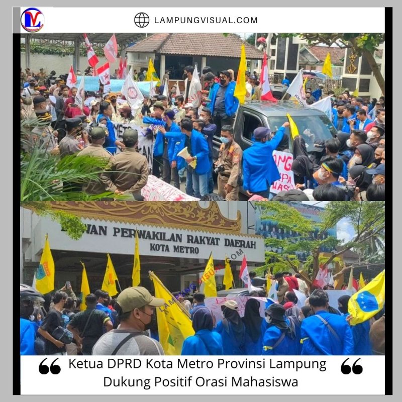 Ketua DPRD Kota Metro Provinsi Lampung Dukung Positif Orasi Mahasiswa