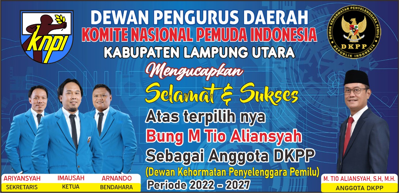 DPD KNPI Lampura ucapkan selamat kepada M. Tio Aliansya sebagai Anggota DKPP