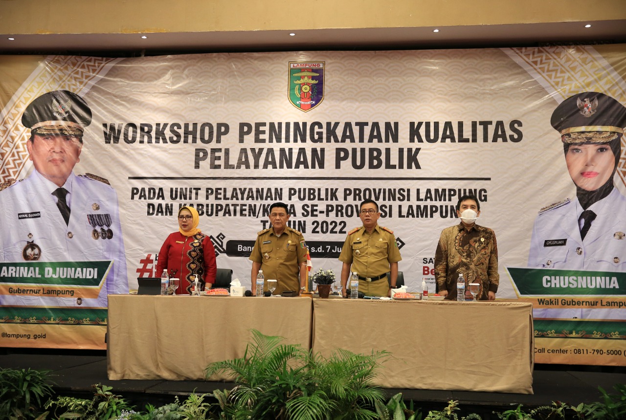 Workshop Peningkatan Kualitas Pelayanan Publik, Gubernur Arinal Minta Lakukan Pelayanan yang Lebih baik, Cepat, Murah dan Sederhana