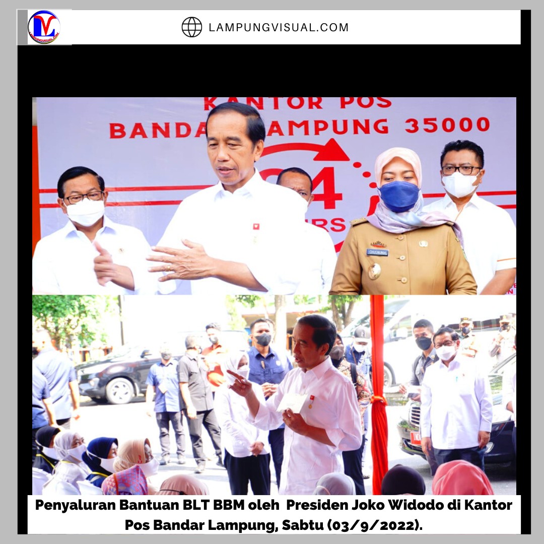 Penyaluran Bantuan BLT BBM oleh Presiden Joko Widodo di Kantor Pos Bandar Lampung