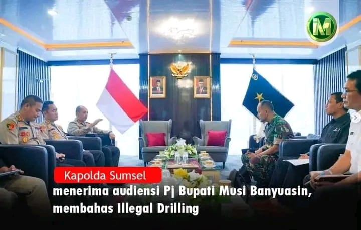 Terkait illegal Drilling Di Musi Banyuasin Kapolda Sumsel menerima audiensi Pj Bupati Musi Banyuasin, membahas Illegal Drilling