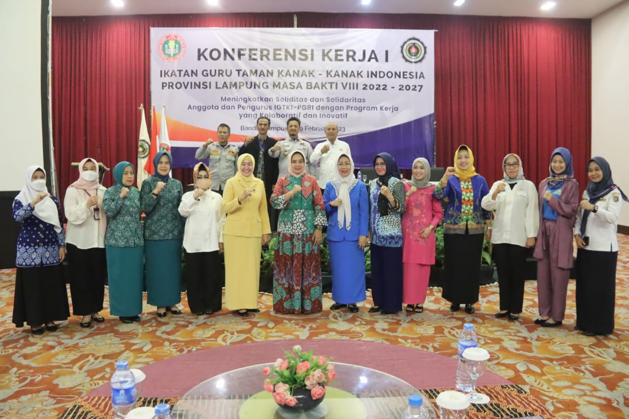 Bunda PAUD Provinsi Lampung Buka Konferensi Kerja Provinsi Ikatan Guru Taman Kanak-Kanak Indonesia