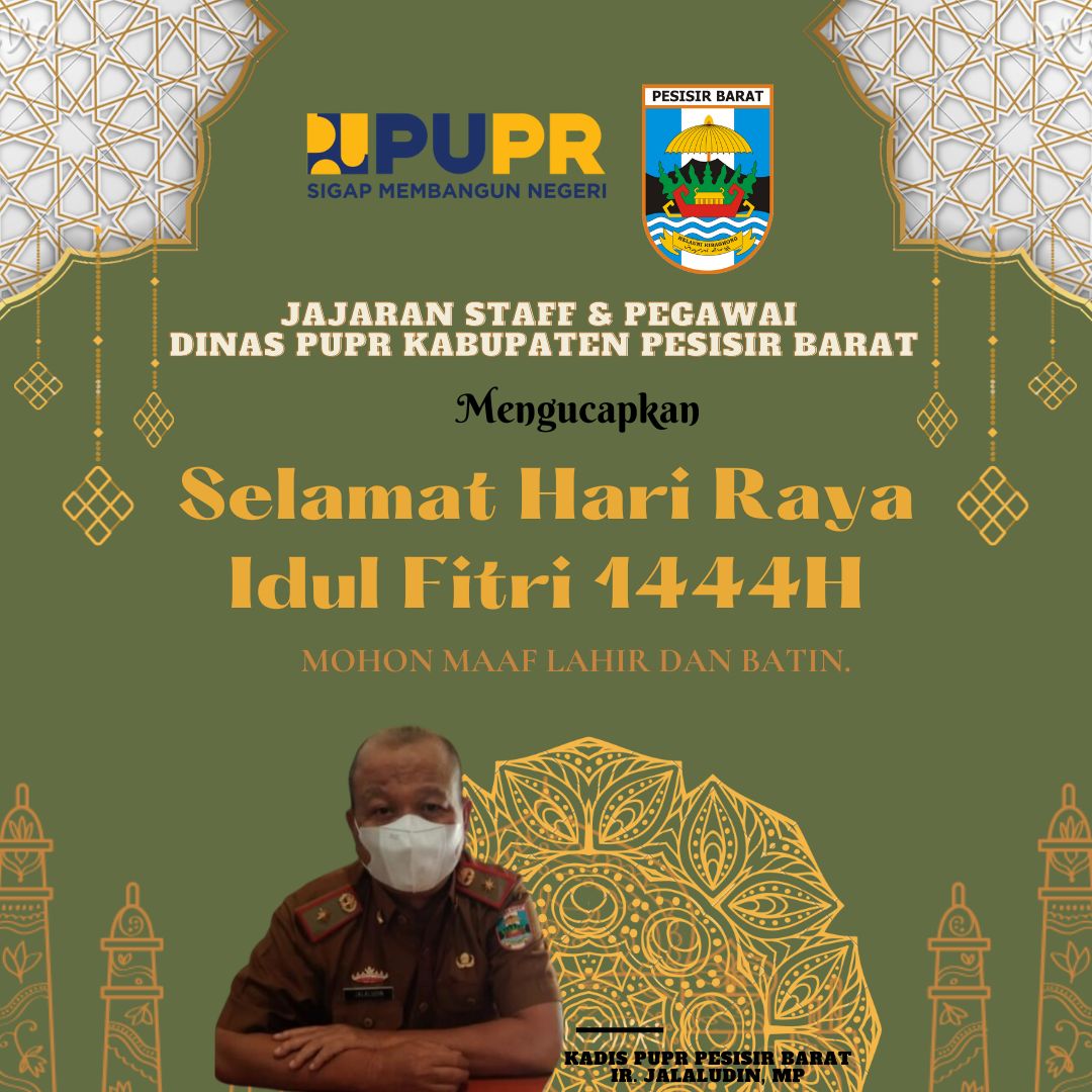 DINAS PUPR PESISIR BARAT: Selamat Hari Raya Idul Fitri 1444H