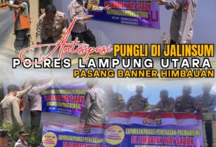 Antisipasi Pungli di Jalinsum, Polres Lampung Utara Pasang Baner Himbauan
