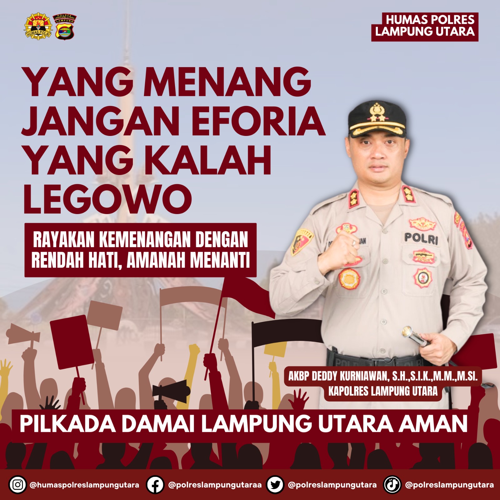 Pilkada Aman, Kapolres Lampung Utara Imbau Yang Menang Jangan Eforia dan Yang Kalah Harus Legowo