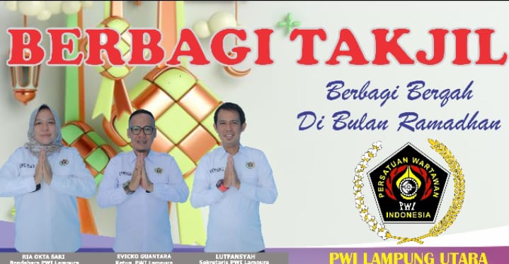 PWI Lampung Utara Berbagi 1000 Takjil dan Buka Puasa Bersama