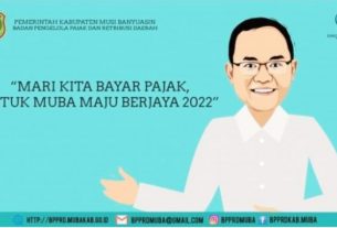 Mari Kita Bayar Pajak Untuk Muba Berjaya 2022